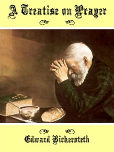 A Treatise on Prayer by Edward Bickersteth